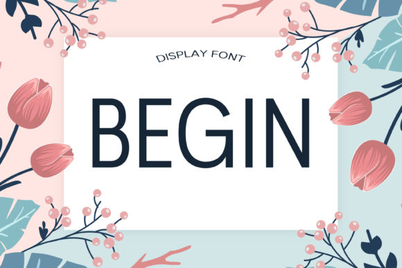 Begin: A Bold Display Font