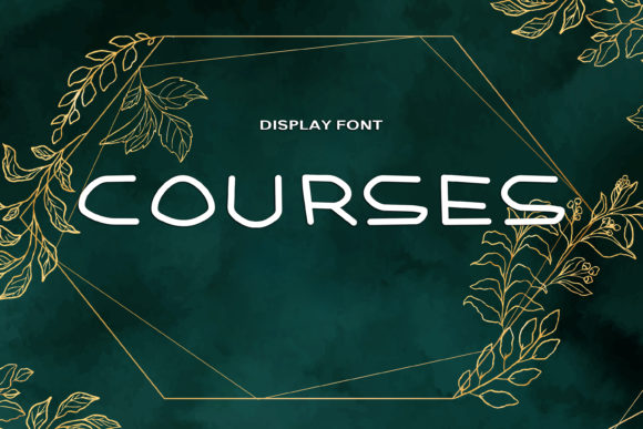 Courses: A Font That Brings Business to Life