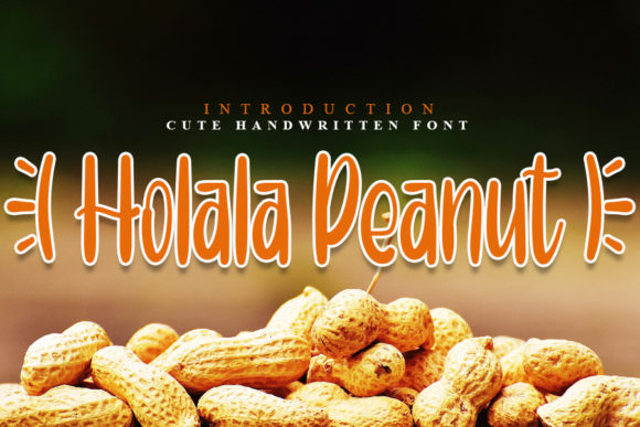 Discover Holala Peanut Font