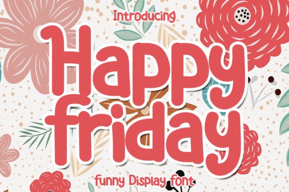 Happy Friday Font Review