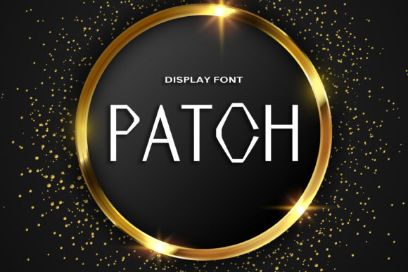 Patch: A Modern Display Font