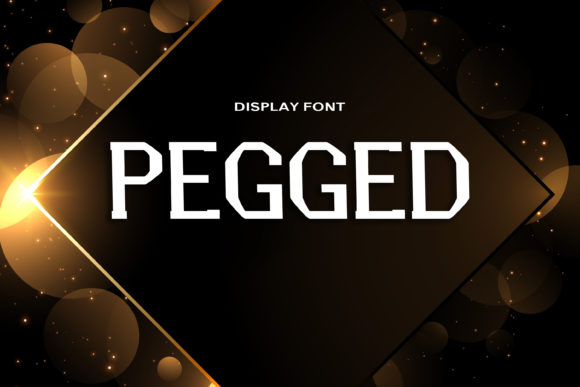 Pegged: A Bold Display Font for Business