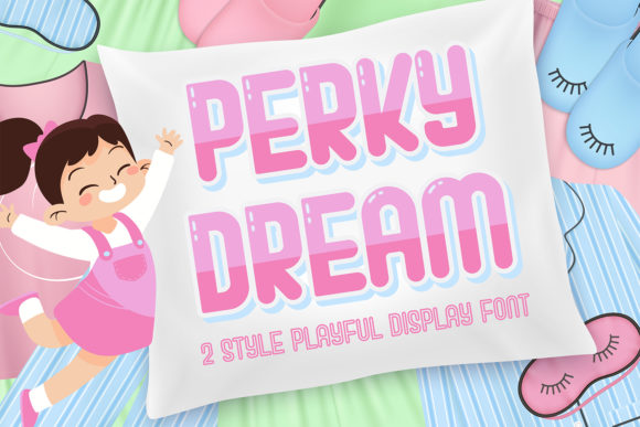 Perky Dream: A Playful Display Font